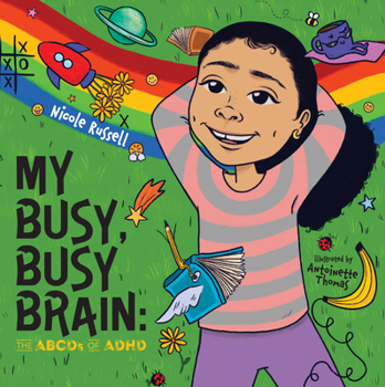Hardcover My Busy, Busy Brain: The Abcds of ADHD Book