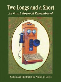 Paperback Two Longs and a Short: An Ozark Boyhood Remembered Book