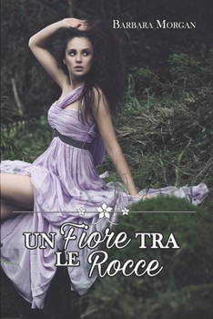 Paperback Un fiore tra le rocce [Italian] Book