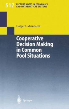 Paperback Cooperative Decision Making in Common Pool Situations Book
