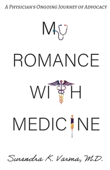 My Romance with Medicine: A Physician's Ongoing Journey of Advocacy