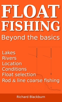 Hardcover Float Fishing beyond the basics Book