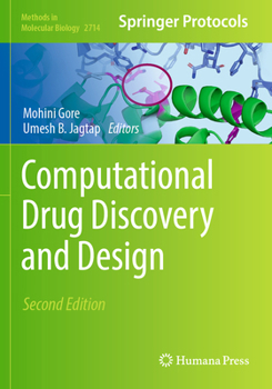 Computational Drug Discovery and Design - Book #1762 of the Methods in Molecular Biology