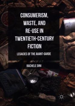 Paperback Consumerism, Waste, and Re-Use in Twentieth-Century Fiction: Legacies of the Avant-Garde Book