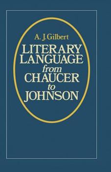 Literary Language from Chaucer to Johnson