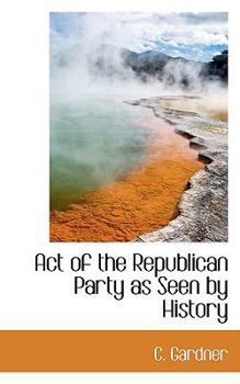 Paperback Act of the Republican Party as Seen by History Book