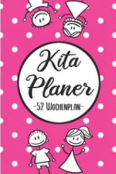 Paperback Kita Planer 52 Wochenplan: Erzieherplaner 2019 2020 - Terminkalender A5, Kindergarten & Kita Planer, Kalender [German] Book