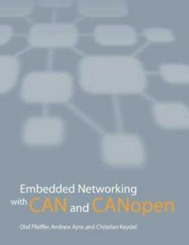 Paperback Embedded Networking With Can and Canopen Book