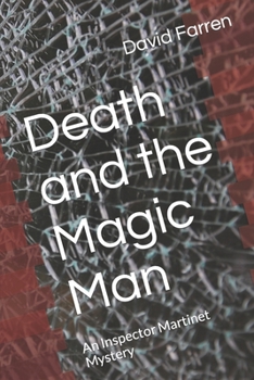 Paperback Death and the Magic Man: An Inspector Martinet Mystery Book