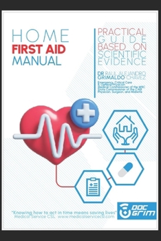 Paperback Home First Aid Manual: A Practical and Simple Guide Based on Scientific Evidence Book