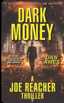 Paperback DARK MONEY (A Joe Reacher Thriller) Book