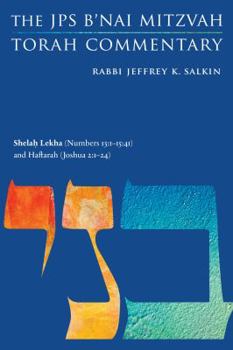 Paperback Shelah Lekha (Numbers 13:1-15:41) and Haftarah (Joshua 2:1-24): The JPS B'Nai Mitzvah Torah Commentary Book