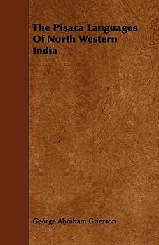 Paperback The Pisaca Languages of North Western India Book