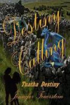 Paperback Tuatha Destiny: Destiny Calling Book
