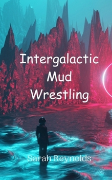 Paperback Intergalactic Mud Wrestling Book