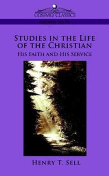 Paperback Studies in the Life of the Christian: His Faith and His Service Book