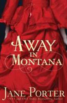 Away in Montana - Book #1 of the Paradise Valley Ranch