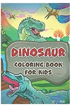 Paperback dinosaur coloring book for kids: 3-8 years old Book