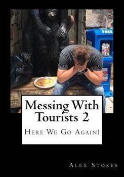 Paperback Messing With Tourists 2: Here We Go Again! Book