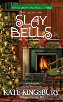 Slay Bells - Book #14 of the Pennyfoot Hotel