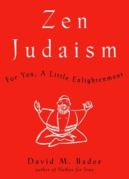 Hardcover Zen Judaism: For You, a Little Enlightenment Book