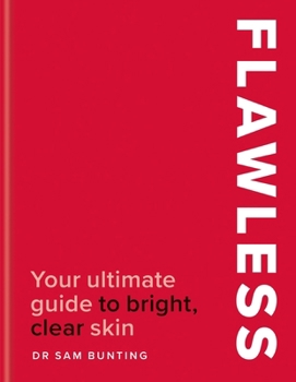 Hardcover Flawless: Your Ultimate Guide to Bright, Clear Skin Book