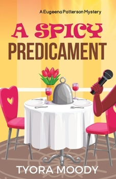 A Spicy Predicament - Book #6 of the Eugeena Patterson Mysteries