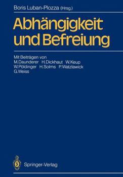 Paperback Abhängigkeit Und Befreiung [German] Book