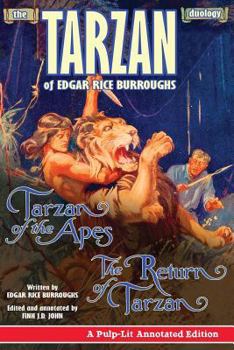 Paperback Tarzan of the Apes and The Return of Tarzan: The Tarzan Duology of Edgar Rice Burroughs: A Pulp-Lit Annotated Edition Book