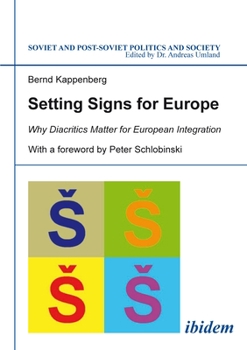 Paperback Setting Signs for Europe: Why Diacritics Matter for European Integration Book