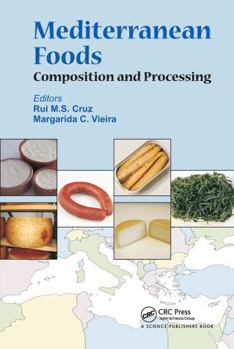 Paperback Mediterranean Foods: Composition and Processing Book
