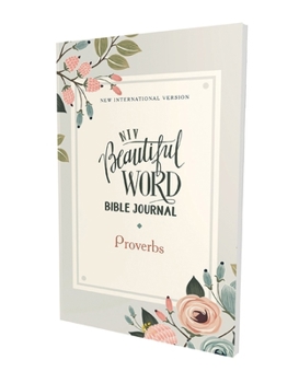 Paperback Niv, Beautiful Word Bible Journal, Proverbs, Paperback, Comfort Print Book