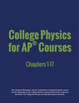 Paperback College Physics for AP(R) Courses: Part 1: Chapters 1-17 Book