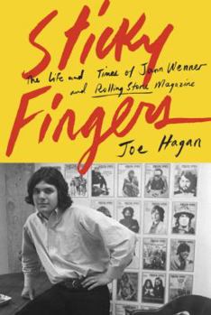 Hardcover Sticky Fingers: The Life and Times of Jann Wenner and Rolling Stone Magazine Book