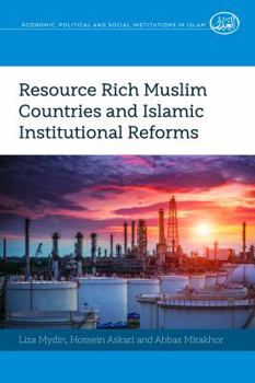 Hardcover Resource Rich Muslim Countries and Islamic Institutional Reforms Book