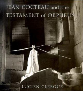 Hardcover Jean Cocteau and the Testament of Orpheus: The Photographs Book