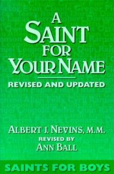 Paperback A Saint for Your Name: Saints for Boys Book