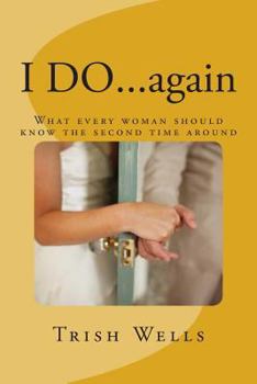 Paperback I DO...again: What every woman should know the second time around Book