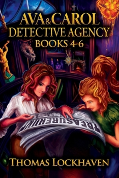 Ava & Carol Detective Agency: Books 4-6 - Book  of the Ava & Carol Detective Agency