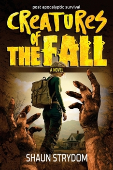 Creatures of the fall: Post-Apocalyptic survival