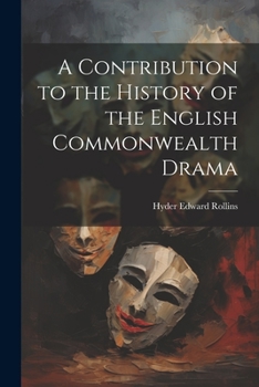 Paperback A Contribution to the History of the English Commonwealth Drama Book