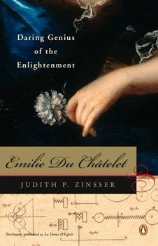 Paperback Emilie Du Chatelet: Daring Genius of the Enlightenment Book