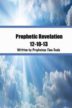 Paperback Prophetic Revelation 12-10-13 Book