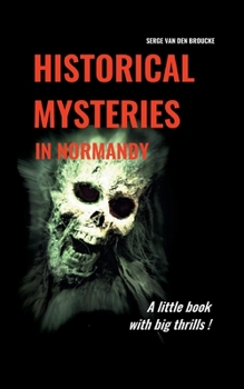 Paperback Historical mysteries in Normandy Book