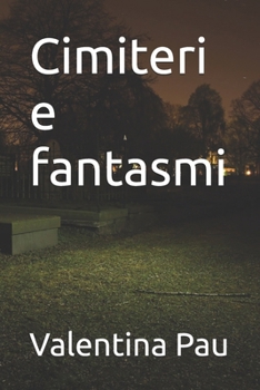 Paperback Cimiteri e fantasmi [Italian] Book