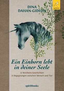 Paperback Ein Einhorn lebt in deiner Seele [German] Book