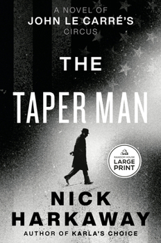 The Taper Man: A John le Carré Novel