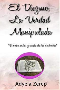 Paperback El Diezmo, La Verdad Manipulada [Spanish] Book