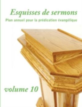 Esquisses de sermons, vol. 10