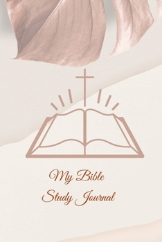 Paperback My Bible Study Journal: Bible Study Notebook Book